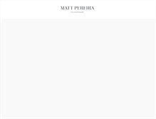 Tablet Screenshot of mattpereira.com